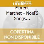 Florent Marchet - Noel'S Songs (Digipack) cd