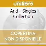 Arid - Singles Collection cd