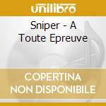 Sniper - A Toute Epreuve cd