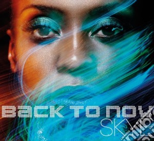 Skye - Back To Now cd musicale di Skye
