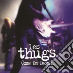 (LP Vinile) Thugs (Les) - Come On People! vinile