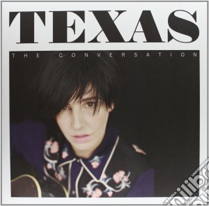 (LP Vinile) Texas - The Conversation lp vinile di Texas