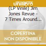 (LP Vinile) Jim Jones Revue - 7 Times Around The Sun (7') vinile