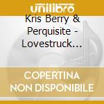 Kris Berry & Perquisite - Lovestruck Puzzles