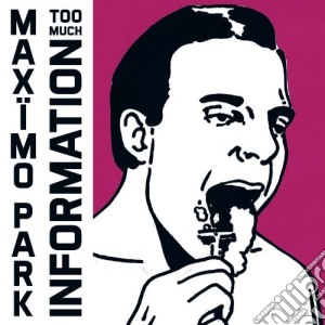 (LP Vinile) Maximo Park - Too Much Information lp vinile di Maximo Park