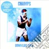 Champs (The) - Down Like Gold cd