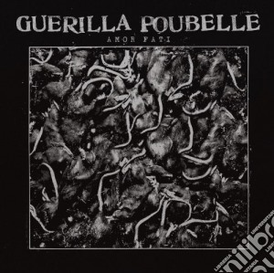 Guerilla Poubelle - Amor Fati cd musicale di Guerilla Poubelle