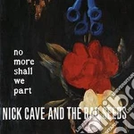 (LP Vinile) Nick Cave & The Bad Seeds - No More Shall We Part (2 Lp) vinile
