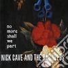 (LP Vinile) Nick Cave & The Bad Seeds - No More Shall We Part (2 Lp) cd