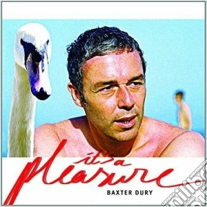 Baxter Dury - It's A Pleasure cd musicale di Dury Baxter