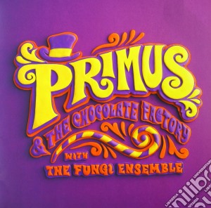 Primus - Primus & The Chocolate Factory cd musicale di Primus