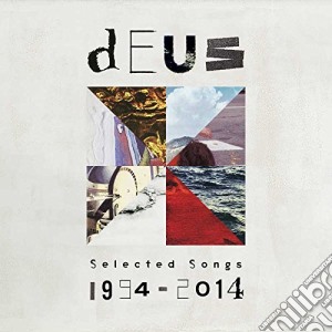 Deus - Selected Songs 1994-2014 (2 Cd) cd musicale di Deus