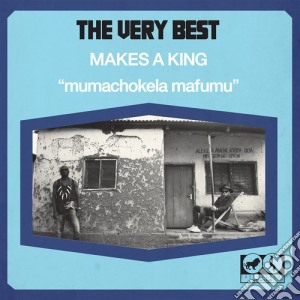 Very Best (The) - Makes A King cd musicale di The very best