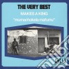 Very Best (The) - Makes A King cd