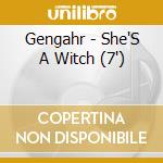 Gengahr - She'S A Witch (7') cd