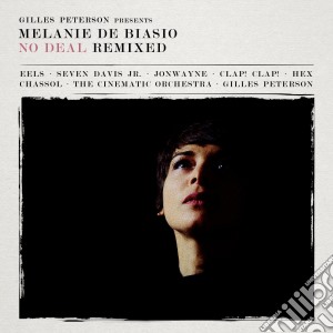 Melanie De Biasio - No Deal (Remixed-Gilles Peterson) cd musicale di Melanie de biasio