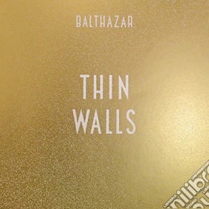 Balthazar - Thin Walls cd musicale di Balthazar