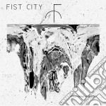 (LP Vinile) Fist City - Everything Is A Mess