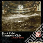 Black Rebel Motorcycle Club - Live In Paris (2 Cd+Dvd) cd