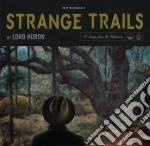 (LP Vinile) Lord Huron - Strange Trails (2 Lp) vinile