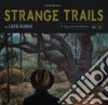 Lord Huron - Strange Trails cd