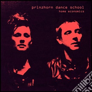 (LP Vinile) Prinzhorn Dance School - Home Economics lp vinile di Prinzhorn dance scho