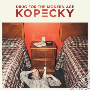Kopecky - Drug For The Modern Age cd musicale di Kopecky