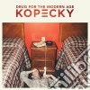 Kopecky - Drug For The Modern Age cd
