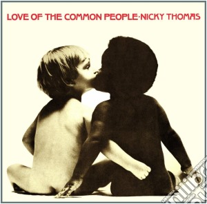 Nicky Thomas - Love Of The Common People cd musicale di Nicky Thomas