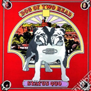 Status Quo - Dog Of Two Head cd musicale di Status Quo