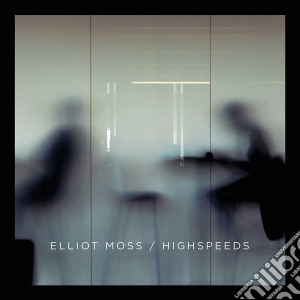 (LP Vinile) Elliot Moss - Highspeedss lp vinile di Elliot Moss