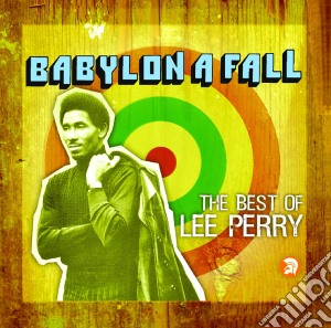 Lee Scratch Perry - Babylon A Fall Best Of (2 Cd) cd musicale di Lee Perry