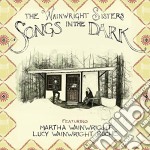 Wainwright Sisters (The) - Songs In The Dark