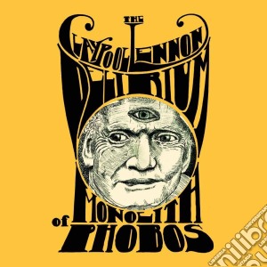 Claypool Lennon Delirium (The) - Monolith Of Phobos cd musicale di The claypool lennon
