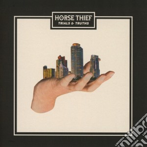 Horse Thief - Trials & Truths cd musicale di Thief Horse