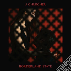 J Churcher - Borderland State cd musicale di Churcher J