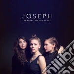 Joseph - I'm Alone No You're Not cd