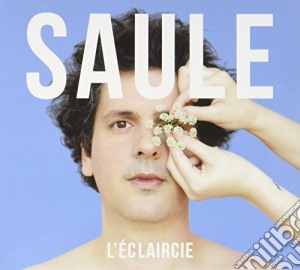 Saule - L'Eclaircie (Digipack) cd musicale di Saule
