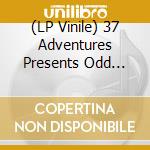 (LP Vinile) 37 Adventures Presents Odd Numbers Volume 1 / Various vinile