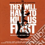 Nick Zinner - They Will Have To Kill Us First cd