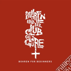 Bohren & Der Club Of Gore - Bohren For Beginners (2 Cd) cd musicale di Bohren & Der Club Of Gore