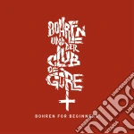 Bohren & Der Club Of Gore - Bohren For Beginners (2 Cd) cd
