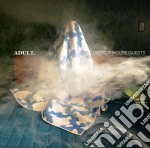 (LP Vinile) Adult. - Detroit House Guests (2 Lp)