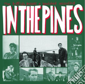 Triffids (The) - In The Pines cd musicale di Triffids The