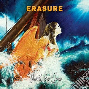 Erasure - World Be Gone cd musicale di Erasure