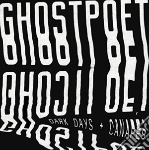 Ghostpoet - Dark Days + Canapes cd musicale di Ghostpoet