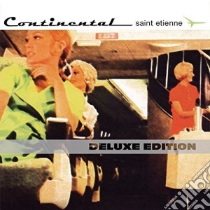 Saint Etienne - Continental (Deluxe Edition) (2 Cd) cd musicale di Saint Etienne