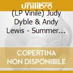 (LP Vinile) Judy Dyble & Andy Lewis - Summer Dancing cd