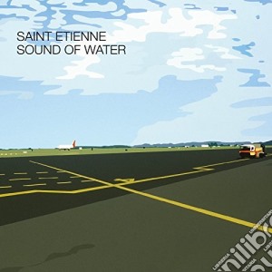 (LP Vinile) Saint Etienne - Sound Of Water lp vinile di Saint Etienne
