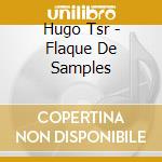 Hugo Tsr - Flaque De Samples